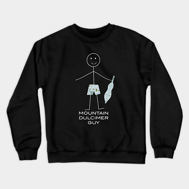 Funny Mens Mountain Dulcimer Crewneck Sweatshirt by whyitsme